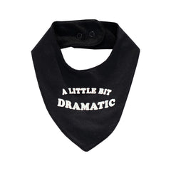A LITTLE BIT DRAMATIC BIB